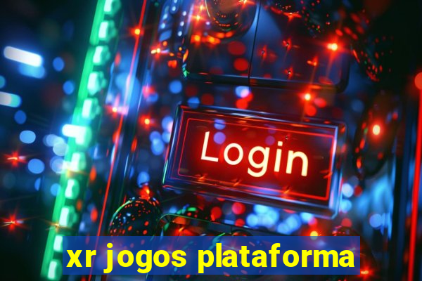 xr jogos plataforma